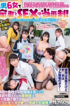 [HUNTC-387] [DECENSORED] There Is One Boy And Six Girls, And We Take Turns With The Housework And Sex! By The Way, I’m In Charge Of Taking Care Of Everyone’s Sexual Desires!? My Father Remarried An…