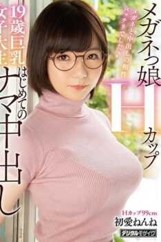 [HND-922] [DECENSORED] A Girl In Glasses With H-Cup Titties 19 Years Old This Big Tits College Girl Is Having Her First Raw Creampie Fuck Nenne Ui